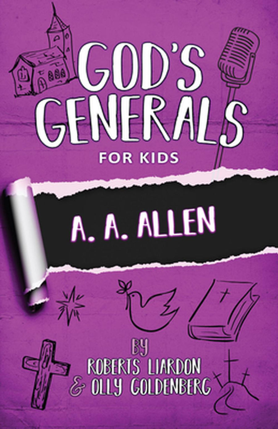 God's Generals for Kids - Volume 12: A. A. Allen - Re-vived