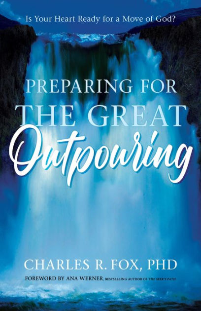 Preparing for the Great Outpouring - Re-vived