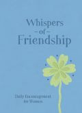 Whispers Of Friendship Deluxe Hardback - Compiled by Barbour Staff - Re-vived.com