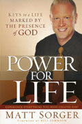 Power For Life Paperback Book - Matt Sorger - Re-vived.com