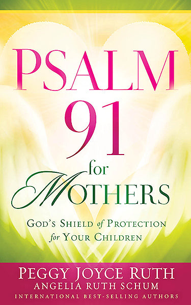 Psalm 91 For Mothers - Re-vived