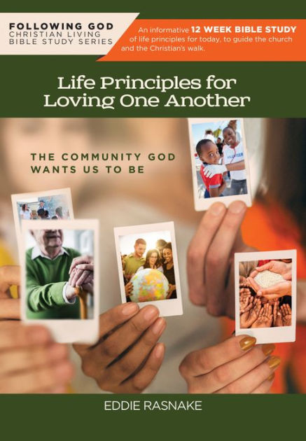 Following God Life Principles for Loving One Another