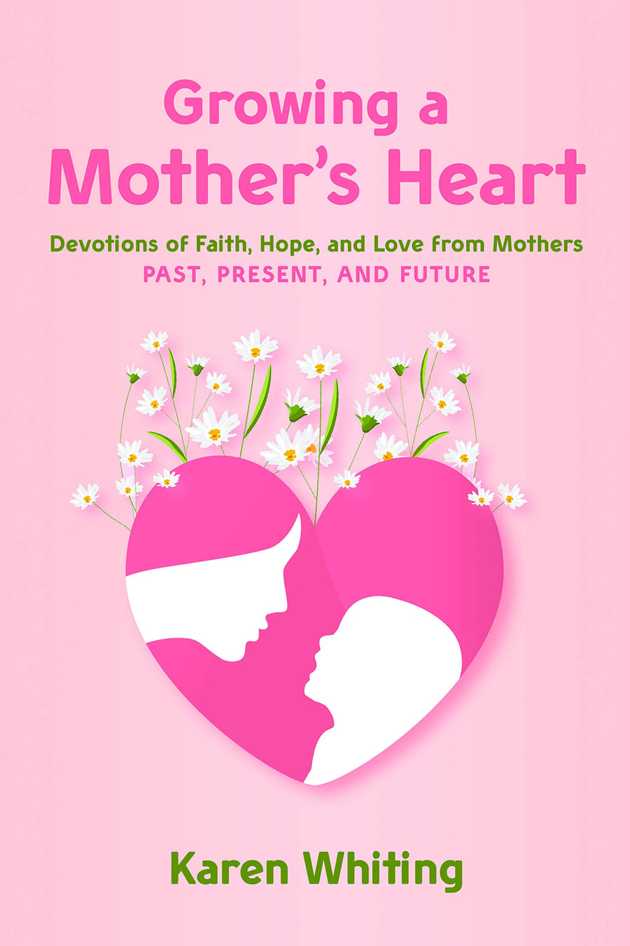 Growing a Mother's Heart - Re-vived