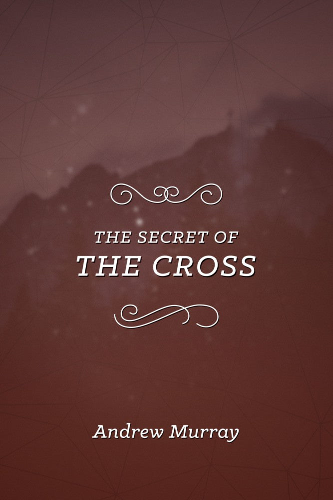 The Secret of the Cross - Re-vived