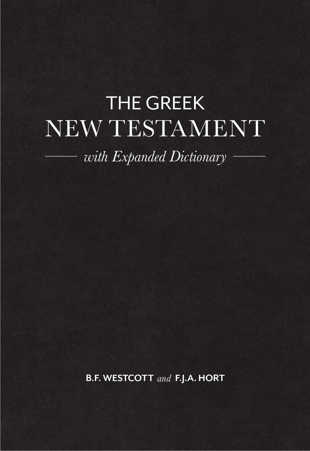 The Greek New Testament with Expanded Dictionary