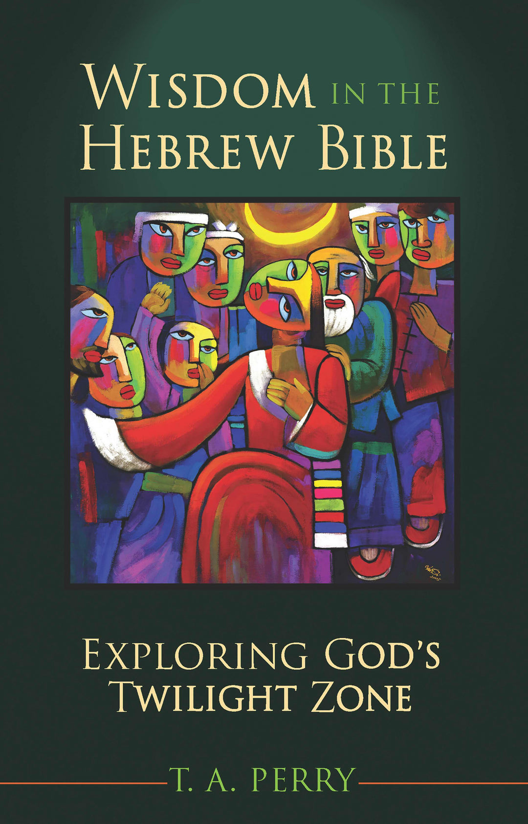 Wisdom in the Hebrew Bible - Re-vived