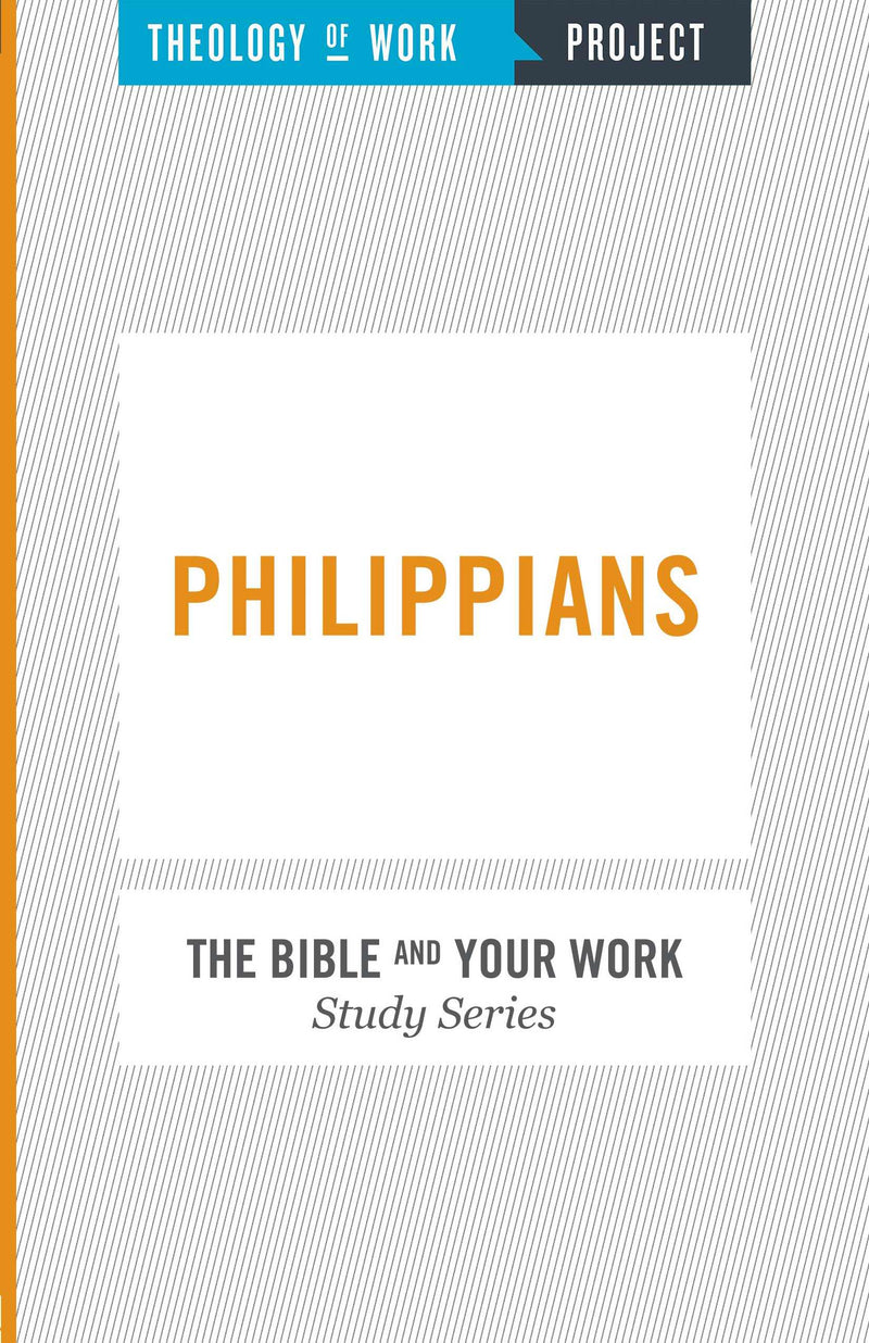 Philippians [The Bible and Your Work Study Series]