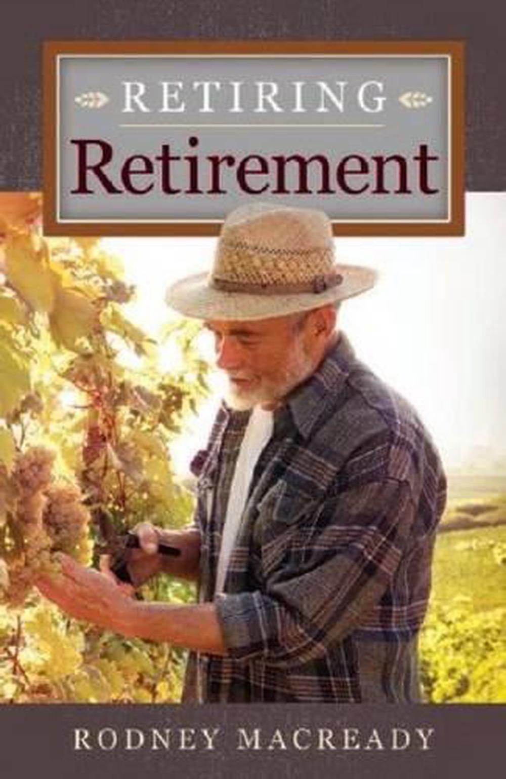 Retiring Retirement - Re-vived