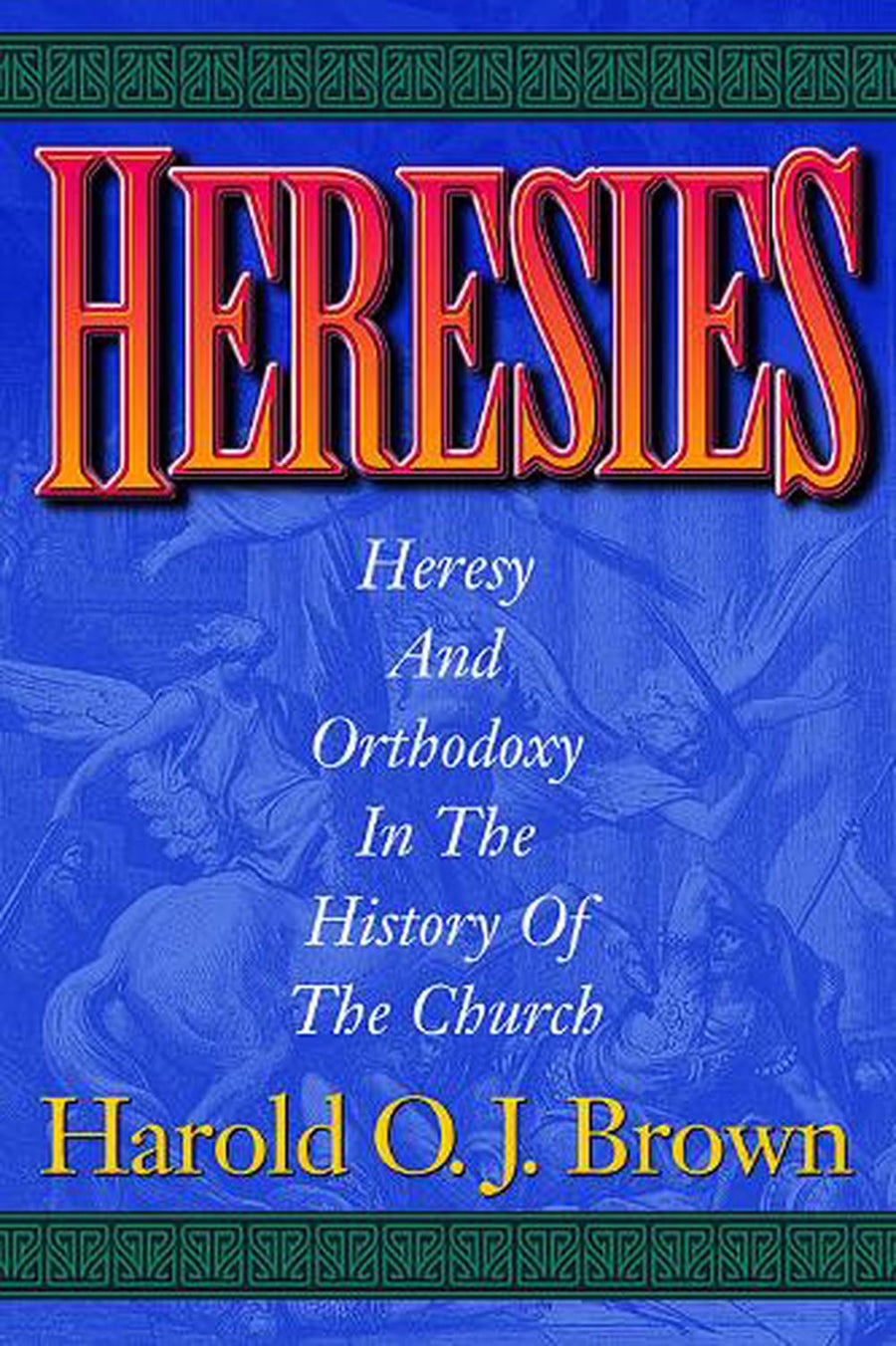 Heresies - Re-vived