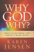 Why, God, Why? Paperback Book - Karen Jensen - Re-vived.com