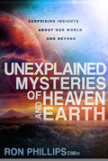 Unexplained Mysteries Of Heaven And Earth Paperback Book - Ron Phillips - Re-vived.com