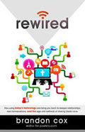 Rewired Paperback Book - Brandon Cox - Re-vived.com