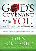 God's Covenant With You For Deliverance And Freedom Paperback Book - John Eckhardt - Re-vived.com