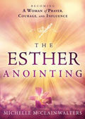 The Esther Anointing Paperback Book - Michelle McClain - Re-vived.com