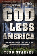 God Less America Paperback Book - Todd Starnes - Re-vived.com