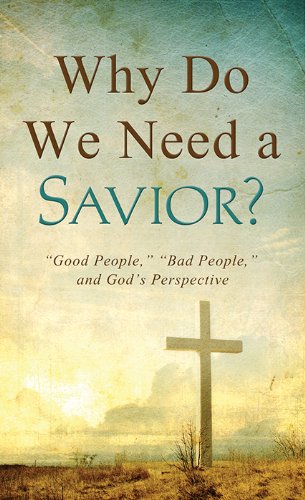 Why Do We Need A Savior? - Re-vived