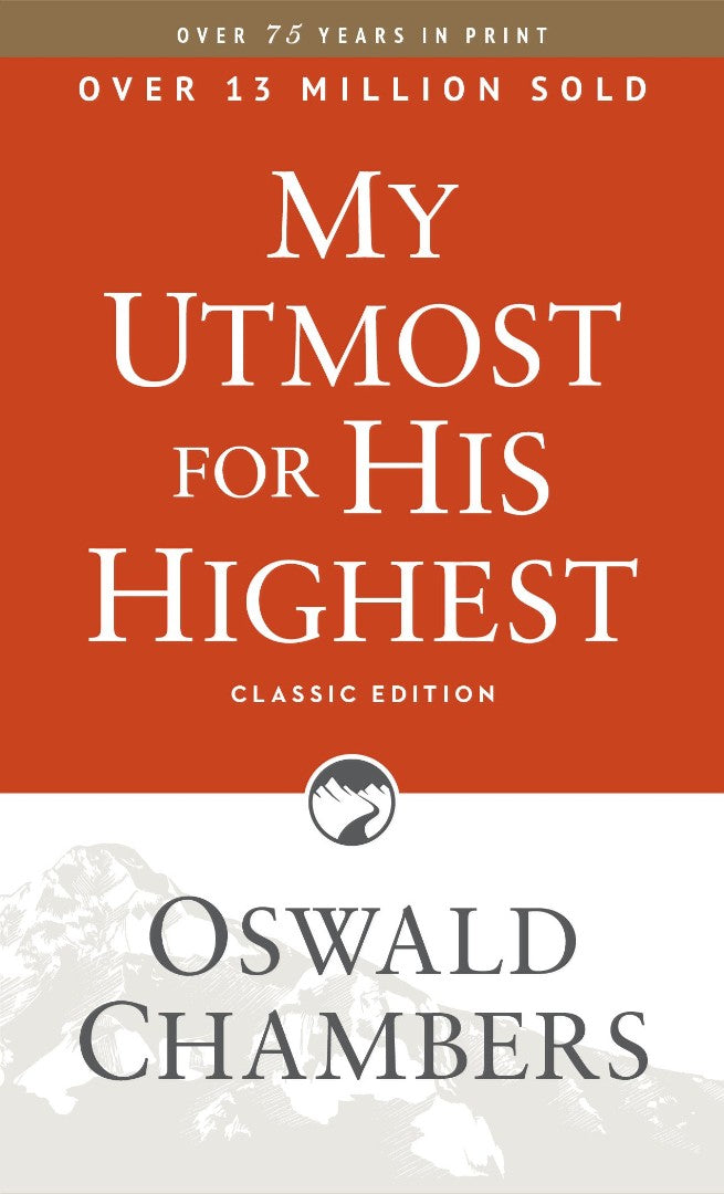 My Utmost For His Highest, Classic Edition - Re-vived