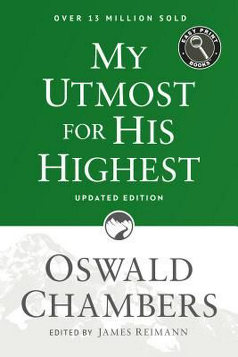 My Utmost For His Highest (Easy Print)