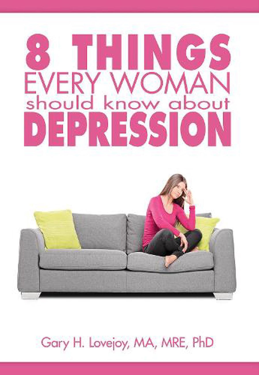 Eight Things Every Woman Should Know about Depression - Re-vived