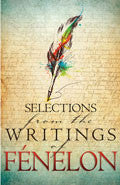 Selections From The Writings Of F�nelon Paperback Book - Fran?ois F?nelon - Re-vived.com