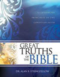 Great Truths Of The Bible Paperback Book - Alan Stringfellow - Re-vived.com
