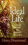 The Ideal Life Paperback Book - Henry Drummond - Re-vived.com