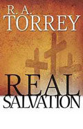 Real Salvation Paperback - R A Torrey - Re-vived.com