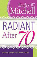 Radiant After 70 Paperback - Shirley Mitchell - Re-vived.com