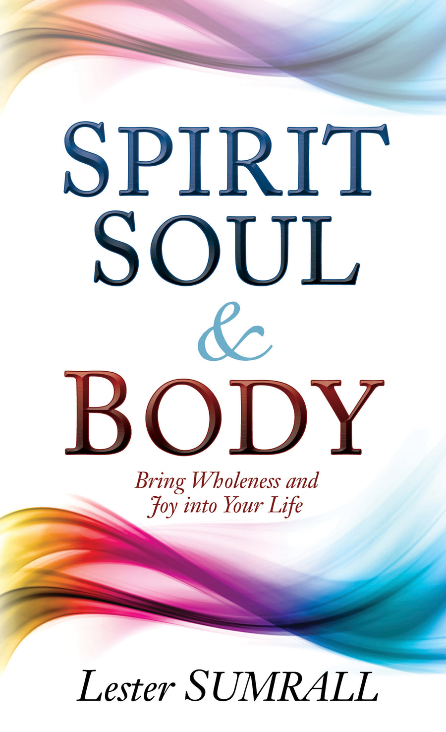 Spirit, Soul & Body - Re-vived