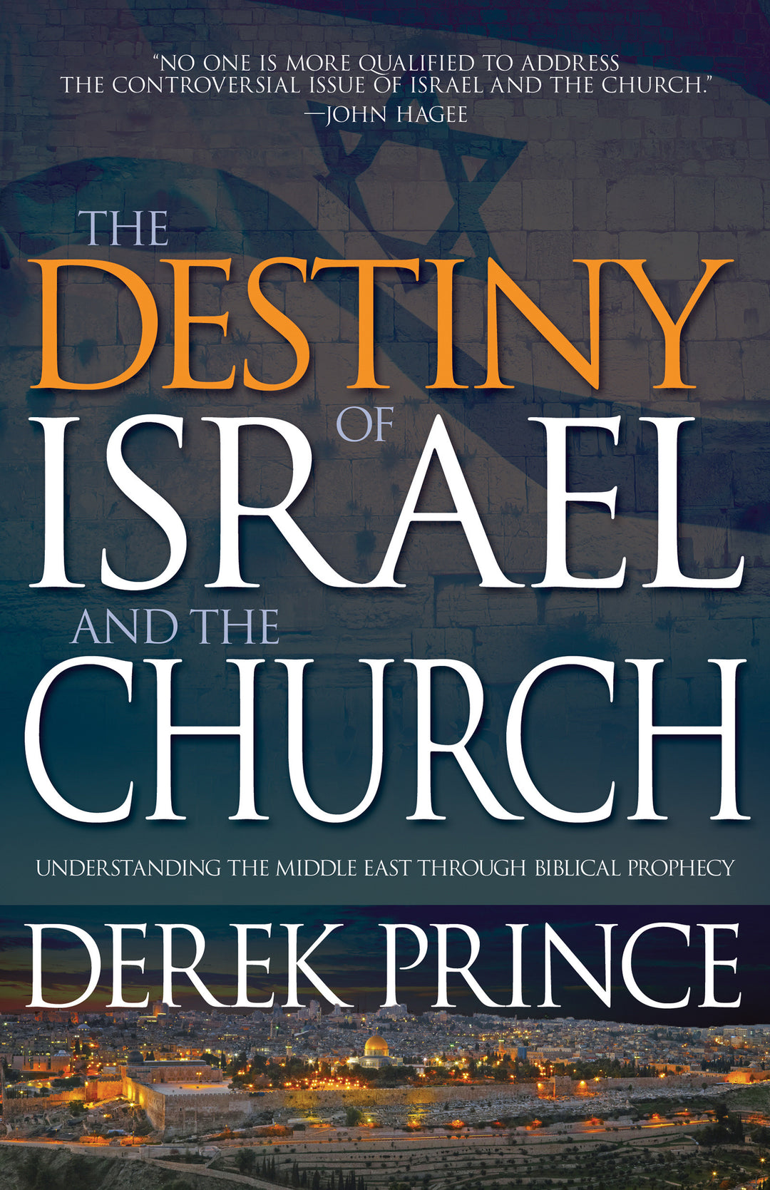The Destiny of Israel and the Church - Re-vived