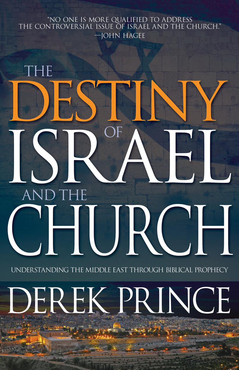 The Destiny of Israel and the Church