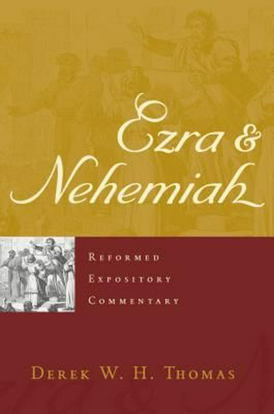 Reformed Expository Commentary: Ezra & Nehemiah - Re-vived