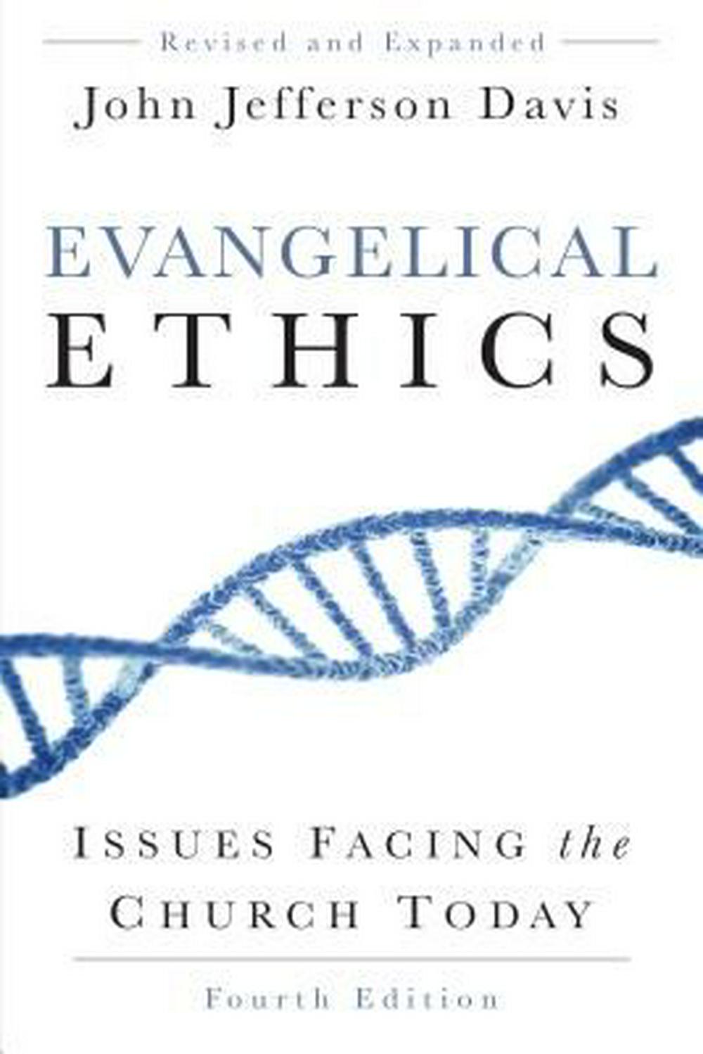 Evangelical Ethics - Re-vived