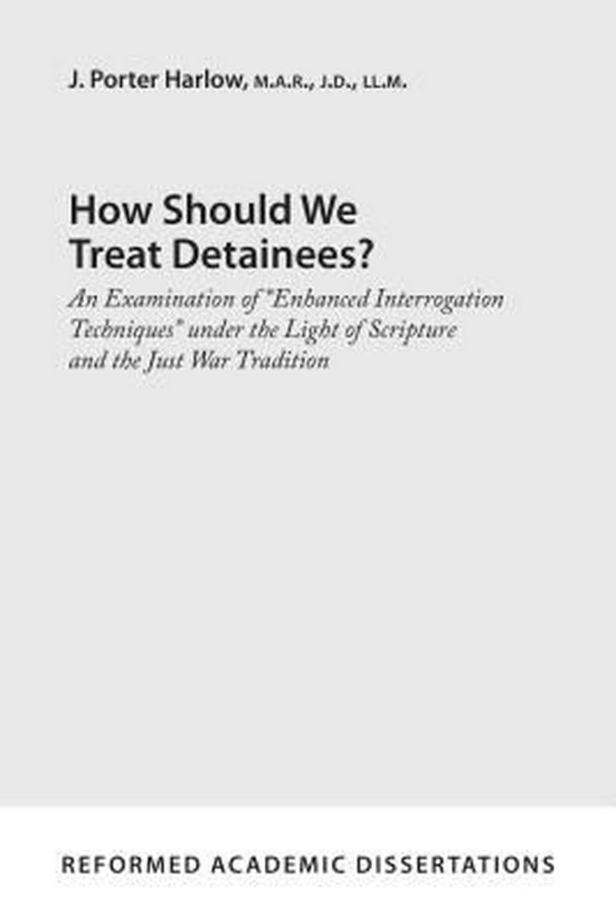 How Should We Treat Detainees? - Re-vived