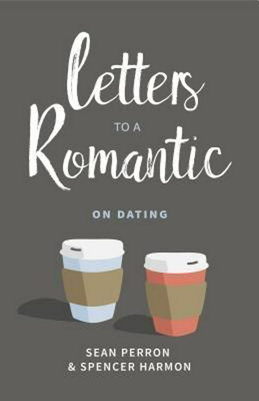 Letters to a Romantic: On Dating - Re-vived