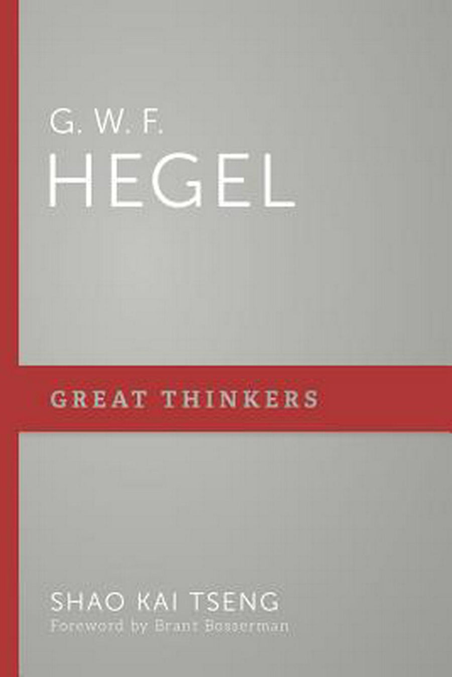 G. W. F. Hegel - Re-vived