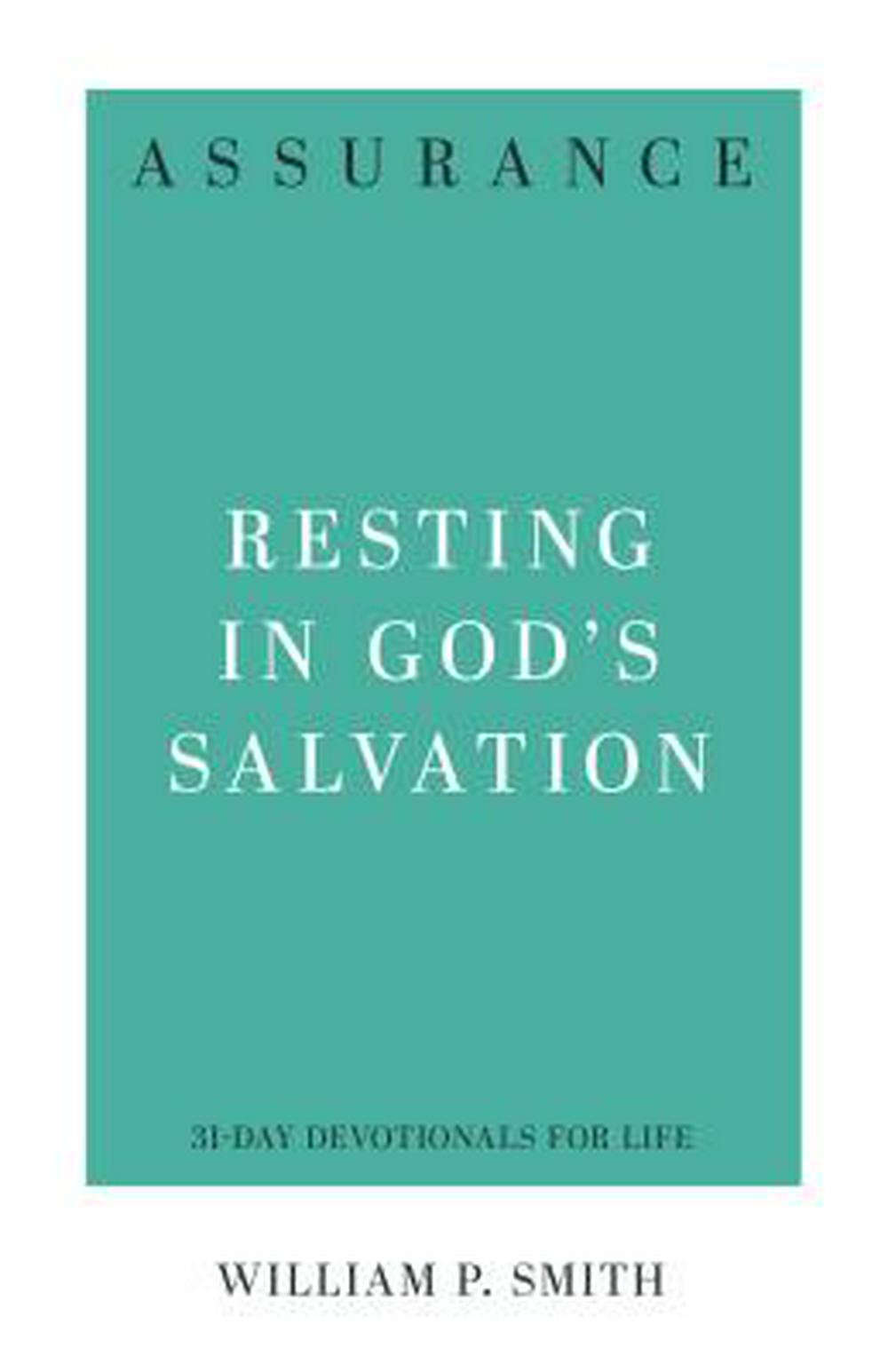 Assurance: Resting in God's Salvation - Re-vived