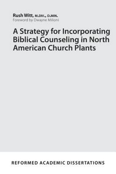 A Strategy for Incorporating Biblical Counseling - Re-vived