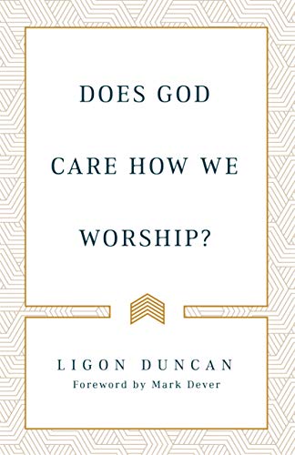 Does God Care How We Worship?
