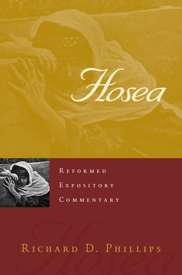 Reformed Expository Commentary: Hosea - Re-vived