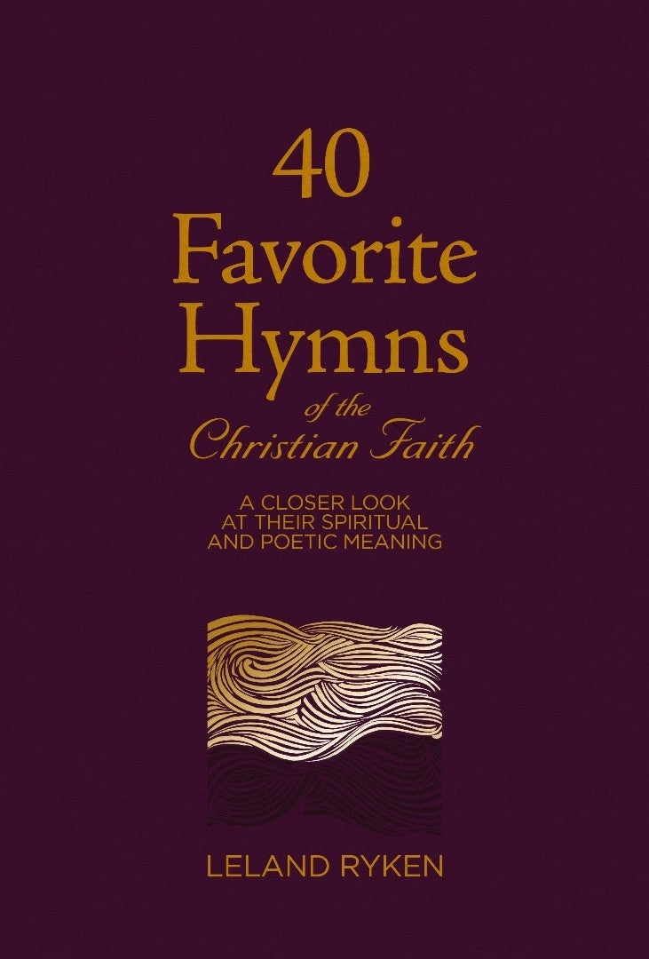 40 Favorite Hymns of the Christian Faith