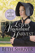The Spirit Of The Amish Book 2: Love's Abundant Harvest Paperback - Beth Shriver - Re-vived.com