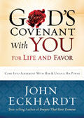 God's Covenant With You For Life And Favour Paperback - John Eckhardt - Re-vived.com