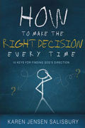 How To Make The Right Decision Every Time Paperback - Karen Jensen - Re-vived.com