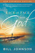 Face To Face With God Expanded Edition Paperback - Bill Johnson - Re-vived.com