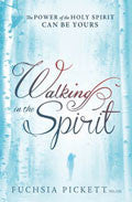 Walking In The Spirit Paperback - Fuchsia Pickett - Re-vived.com