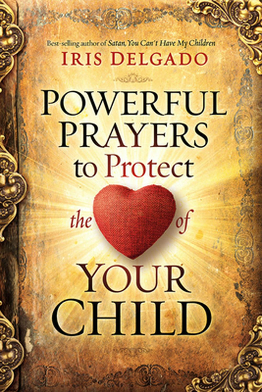 Powerful Prayers to Protect the Heart of Your Child - Re-vived