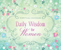 Daily Wisdom For Women Perpetual Calendar - Compiled by Barbour Staff - Re-vived.com