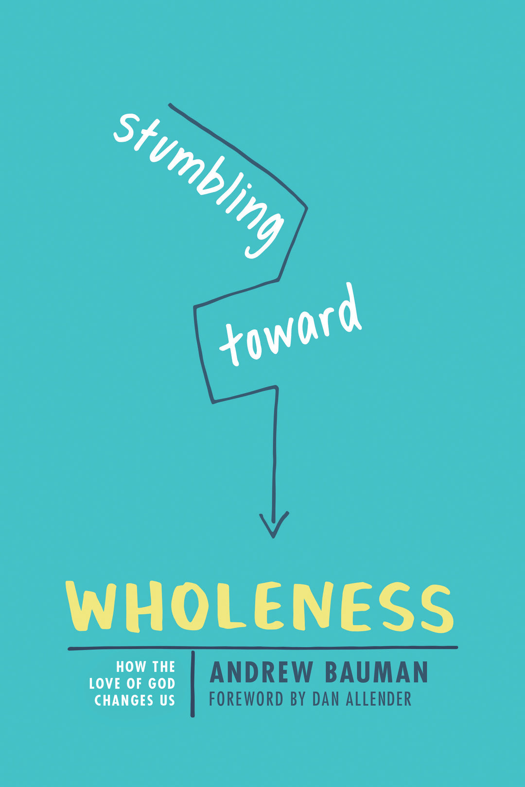 Stumbling Toward Wholeness - Re-vived