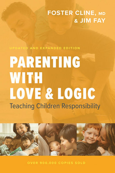Parenting with Love and Logic - Re-vived